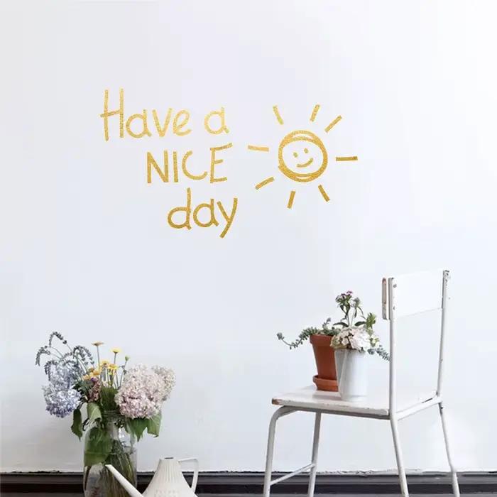 Autocollant mural en vinyle « Have a NICE Day Lovely Sun »