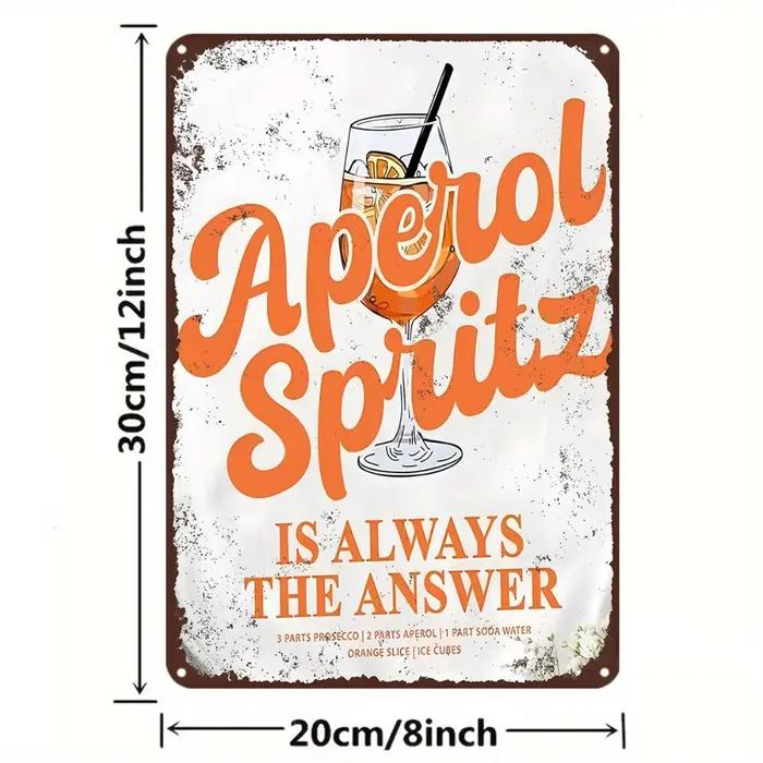 Panneau métallique Vintage «Aperol Spritz est toujours la réponse»
