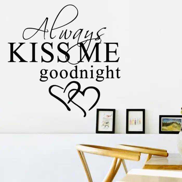 Autocollant mural romantique 'Always Kiss Me Goodnight'